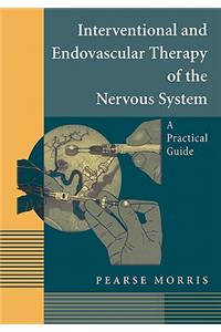 Interventional and Endovascular Therapy of the Nervous System