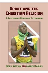 Sport and the Christian Religion: A Systematic Review of Literature