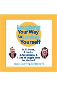 Laughing Your Way to Loving Yourself
