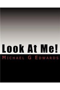 Look At Me!