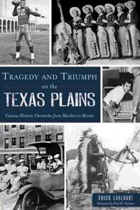 Tragedy and Triumph on the Texas Plains