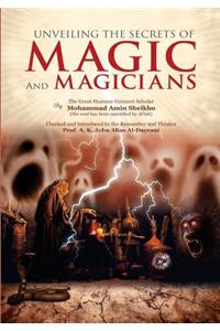 Unveiling the Secrets of Magic and Magicians