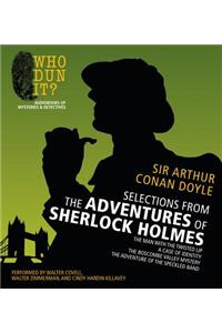 Selections from the Adventures of Sherlock Holmes