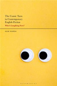 Comic Turn in Contemporary English Fiction