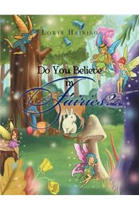 Do You Believe in Fairies?