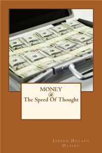 Money @ the speed of thought