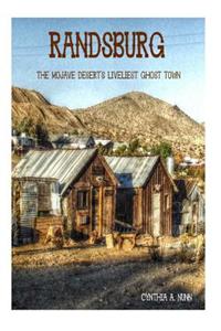 Randsburg: The Mojave Deserts Liveliest Ghost Town