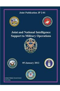 Joint Publication JP 2-01 Joint and National Intelligence Support to Military Operations 05 January 2012