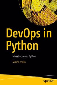 Devops In Python Infrastructure As Python