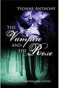 Vampire and the Rose