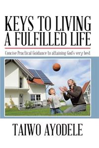 Keys to Living a Fulfilled Life