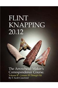 Flint Knapping 20.12 -- Volume II