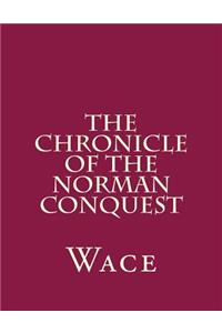 The Chronicle of the Norman Conquest