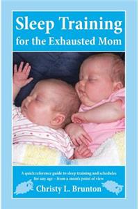 Sleep Training for the Exhausted Mom