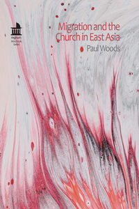 Migration and the Church in East Asia