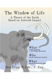 The Window of Life: A Theory of the Earth Based on Asteroid Impact