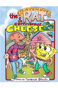 The Ravenous Rat and the Carnivorous Cheese