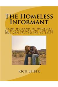 The Homeless Informant