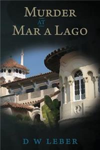 Murder at Mar A Lago