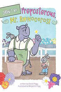 Don't Be Preposterous, Mr. Rhinoceros!