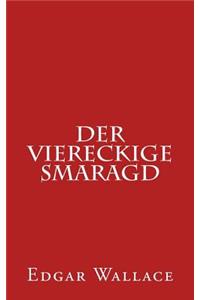 Der Viereckige Smaragd