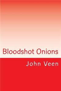 Bloodshot Onions