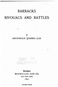 Barracks Bivouacs and Battles