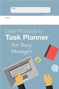 Daily Productivity Task Planner for Busy Managers