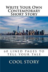Write Your Own Contemporary Short Story