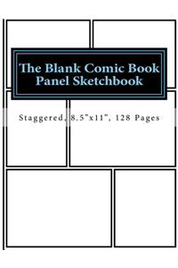 The Blank Comic Book Panel Sketchbook
