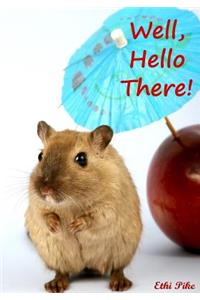 Well, Hello There! - Cute Hamster Notebook / Extended Lines / Soft Matte Cover