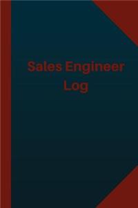 Sales Engineer Log (Logbook, Journal - 124 pages 6x9 inches)