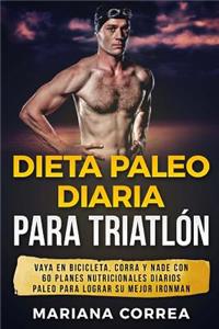 Dieta PALEO DIARIA PARA TRIATLON