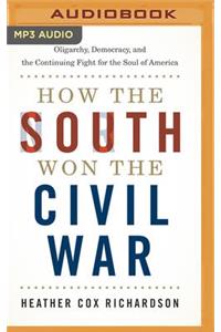How the South Won the Civil War
