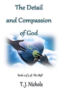 Detail and Compassion of God