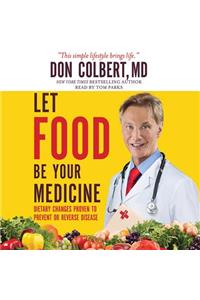 Let Food Be Your Medicine