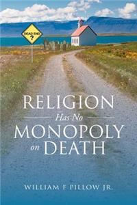 Religion Has No Monopoly on Death