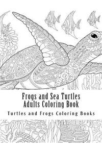 Frogs and Sea Turtles Adults Coloring Book