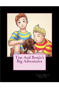 Tim And Benjie's Big Adventures