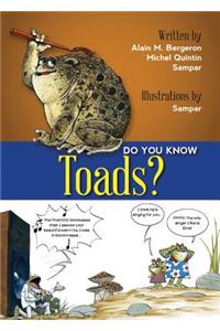 Do You Know Toads?