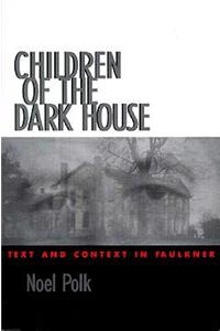 Children of the Dark House