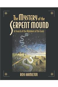 The Mystery of the Serpent Mound