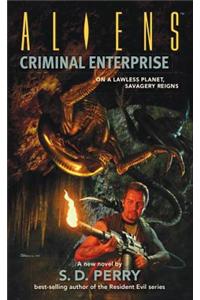 Aliens Volume 5: Criminal Enterprise