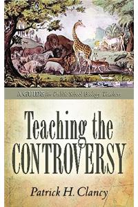 Teaching the Controversy