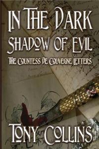In the Dark Shadow of Evil