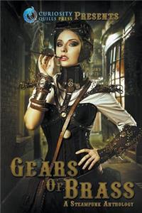 Gears of Brass: A Steampunk Anthology