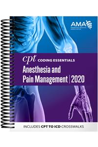CPT Coding Essentials for Anesthesiology and Pain Management 2020