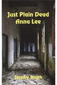 Just Plain Dead Anna Lee