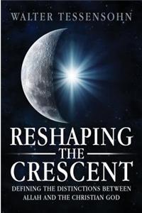 Reshaping the Crescent