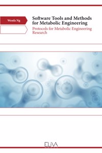 Software Tools and Methods for Metabolic Engineering